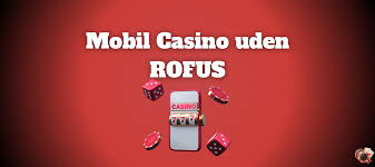 EU Casino uden Rufus En Guide til Sikker og Reguleret Spiloplevelse
