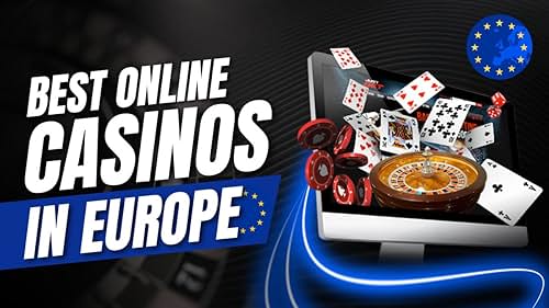 Top 10 Online Casinos in Europe Discover the Best Gambling Experiences